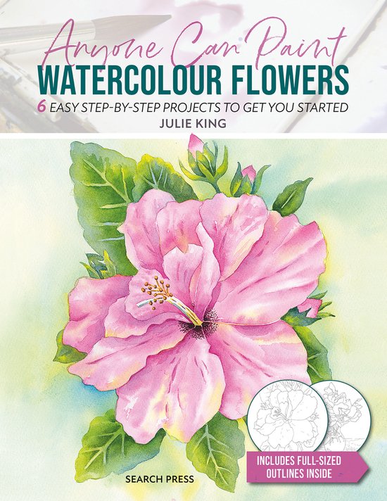 Anyone Can Paint Anyone Can Paint Watercolour Flowers, Julie King
