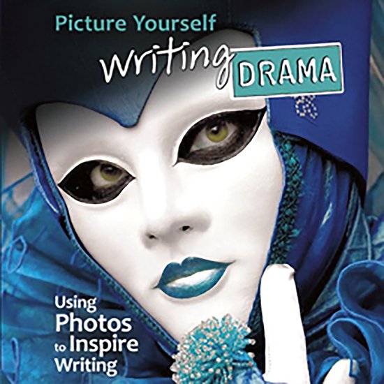 Picture Yourself Writing Drama - cover