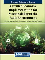 Circular Economy Implementation for Sustainability in the Built Environment