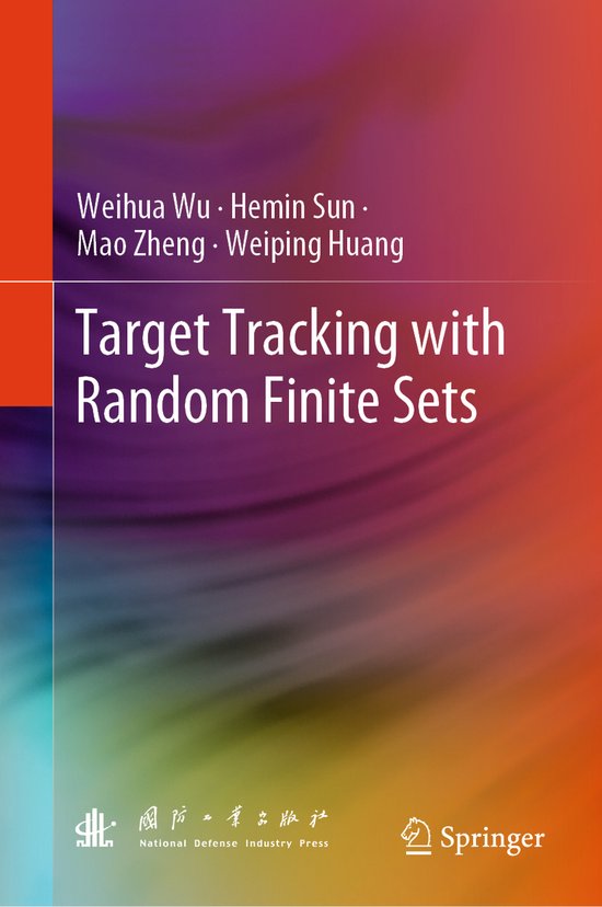 Target Tracking with Random Finite Sets | 9789811998140 | Weihua Wu ...