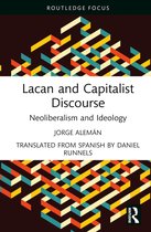 The Lines of the Symbolic in Psychoanalysis Series- Lacan and Capitalist Discourse