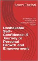 Boosting Self-Confidence: A Practical Guide to Building Unshakeable Self-Esteem