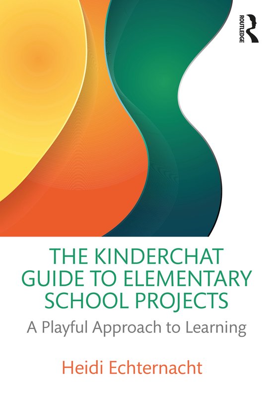 The Kinderchat Guide to Elementary School Projects - cover