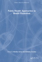 Public Health Approach- Public Health Approaches to Health Promotion