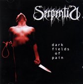 Serpentia: Dark Fields Of Pain [CD]