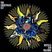 Shortwave Set: Replica Sun Shine [CD]