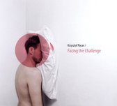 Krzysztof Pacan: Facing the Challenge [CD]