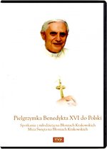Pielgrzymka Benedykta XVI do Polski [2DVD]
