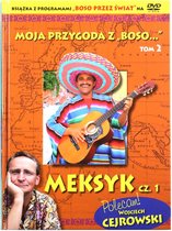 Moja przygoda z "Boso..." (Tom 2) Meksyk część 1 - Sławomir Makaruk (booklet) [DVD]