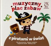 Muzyczny plac zabaw: Z piratami w świat (digibook) [CD]