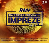 RMF FM Najlepsza Muzyka Na Imprezę 2016 [2CD]