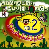 Wiązanka przebojów dla dzieci vol.2 [CD]
