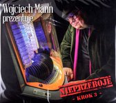 Wojciech Mann prezentuje: Nieprzeboje - Krok 3 [2CD]