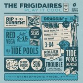 Frigidaires - Play It Cool (LP)