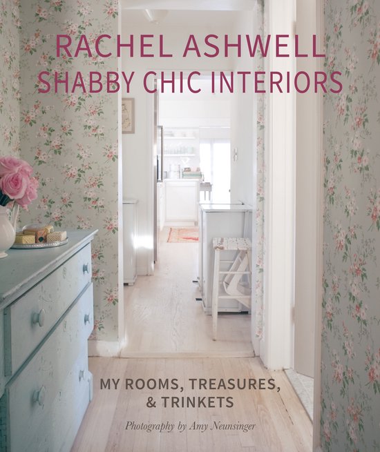 Rachel Ashwell Shabby Chic Interiors - cover