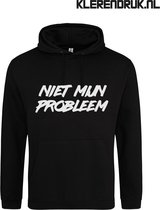 Niet mijn probleem | Hoodie | Sweater | Capuchon | Trui | Hooded | Print | Niet mijn probleem | Feest | Carnaval | Party | Zwart | Maat L