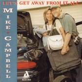 Mike Campbell - Let's Get Away From It All (CD)
