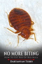 No More Biting: How To Get Rid Of Bed Bugs