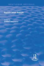 Routledge Revivals- Russia After Yeltsin