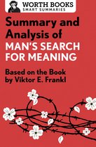 Smart Summaries- Summary and Analysis of Man's Search for Meaning