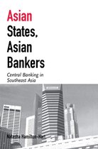 Cornell Studies in Political Economy- Asian States, Asian Bankers