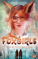 Die FOXGIRLS-Reihe 1 - Foxgirls – Wenn die Fuchsmagie erwacht