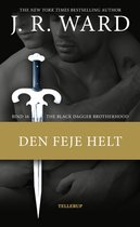 The Black Dagger Brotherhood 16 - The Black Dagger Brotherhood #16: Den feje helt