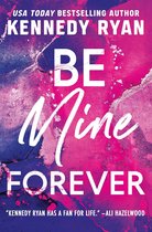 The Bennett Series 3 - Be Mine Forever