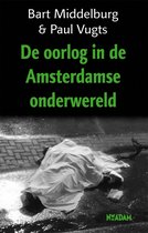 De oorlog in de Amsterdamse onderwereld