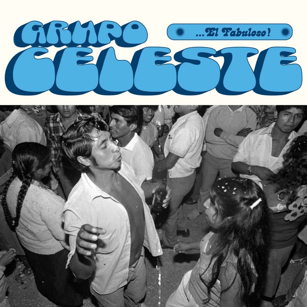 Grupo Celeste - ... El Fabuloso ! (LP)