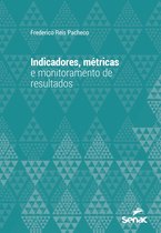 Série Universitária - Indicadores, métricas e monitoramento de resultados
