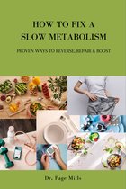 How To Fix a Slow Metabolism