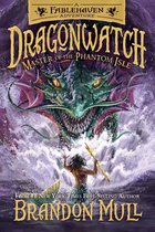 Dragonwatch 3 - Dragonwatch, Book 3: Master of the Phantom Isle