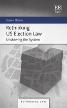 Rethinking US Election Law – Unskewing the System
