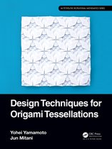 AK Peters/CRC Recreational Mathematics Series- Design Techniques for Origami Tessellations