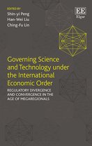 Governing Science and Technology under the Inter – Regulatory Divergence and Convergence in the Age of Megaregionals