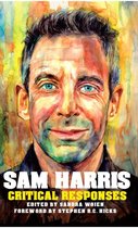 Critical Responses 2 - Sam Harris: Critical Responses
