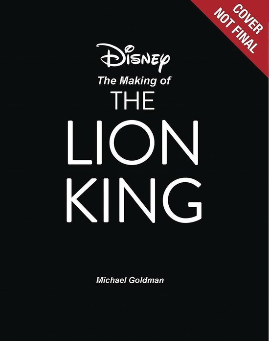 The Art and Making of The Lion King Foreword by Thomas Schumacher, Afterword by Jon Favreau BehindTheScenes Stories from the New LiveAction Classic Disney Editions Deluxe Film