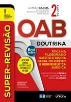 Super-Revisão - Super-Revisão OAB Doutrina - Filosofia, Teoria Geral do Direito e Hermenêutica Jurídica