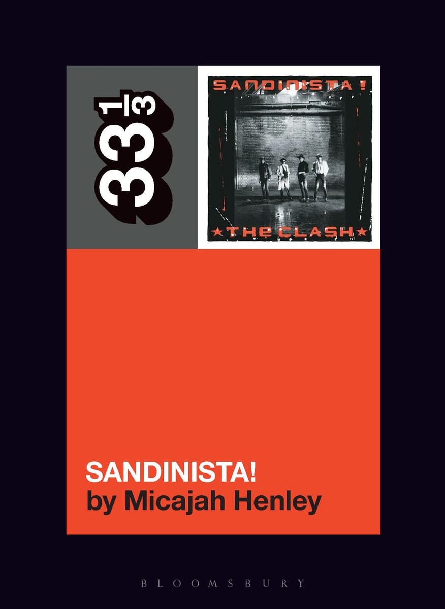 33 1/3- The Clash's Sandinista! - Micajah Henley