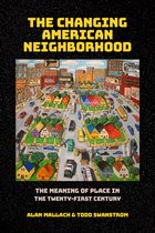 The Changing American Neighborhood