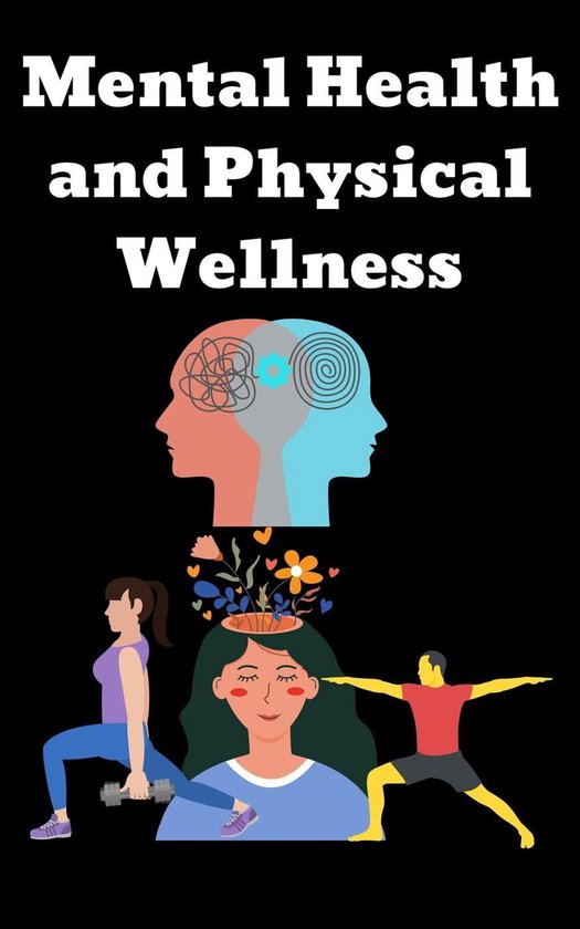 Mental Health and Physical Wellness (ebook), Ruchini Kaushalya ...