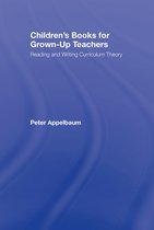 Studies in Curriculum Theory Series- Children's Books for Grown-Up Teachers