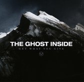 The Ghost Inside - Get What You Give (CD)