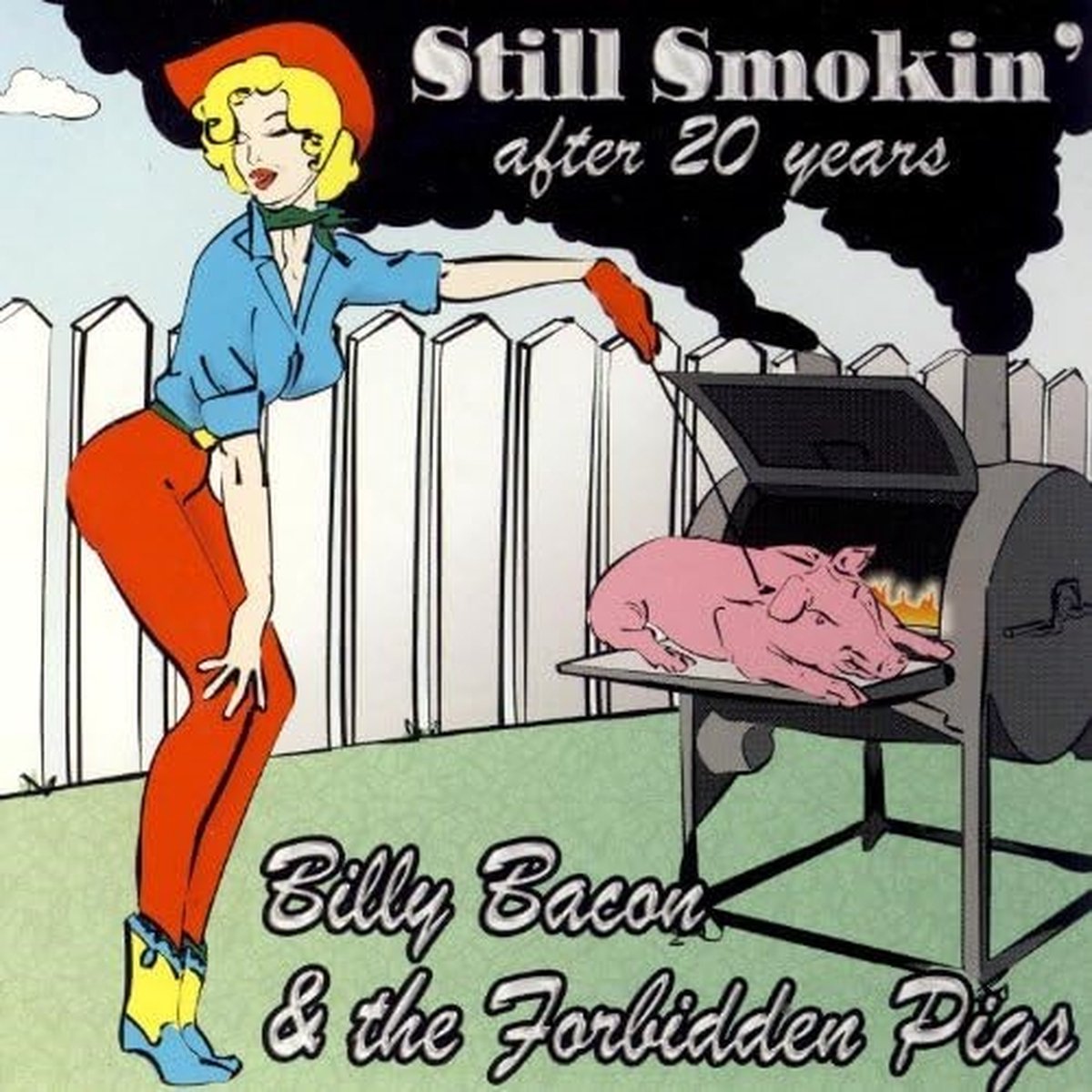 Billy Bacon & The Forbidden Pigs - Still Smokin' after 20 Years (CD)