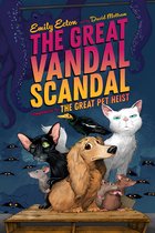 The Great Pet Heist-The Great Vandal Scandal