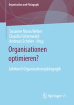 Organisation und Pädagogik- Organisationen optimieren?