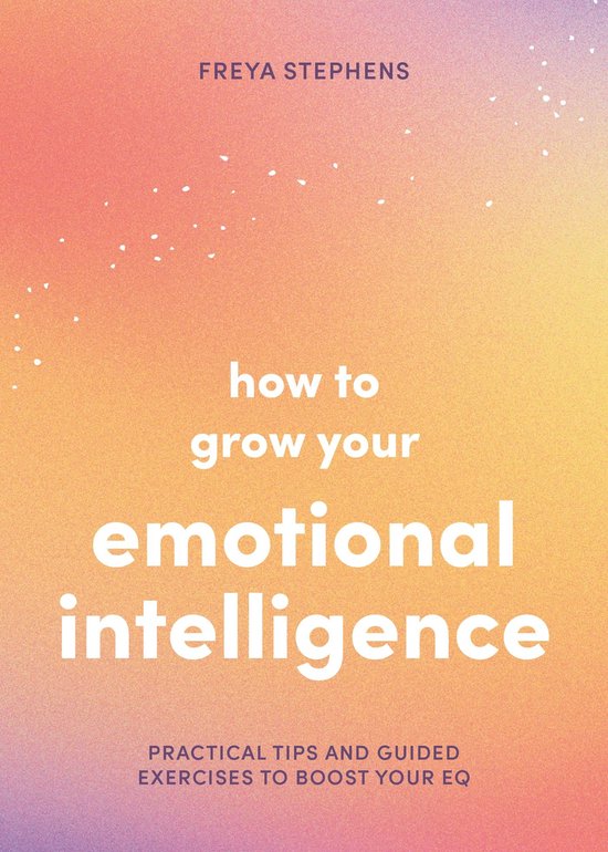 How to Grow Your Emotional Intelligence - cover