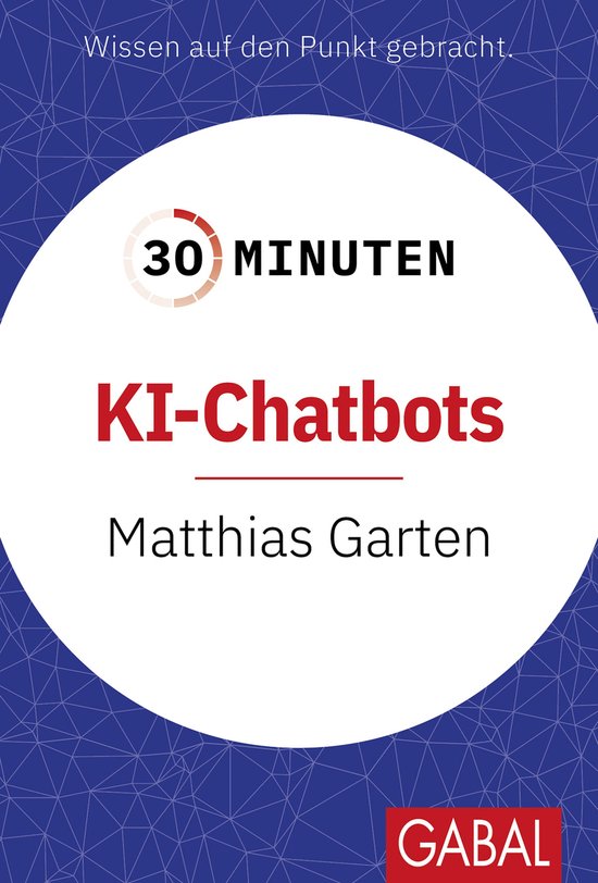 30 Minuten - 30 Minuten KI-Chatbots - cover