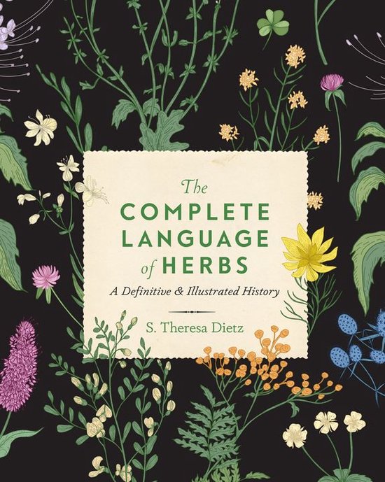 Complete Illustrated Encyclopedia - The Complete Language of Herbs